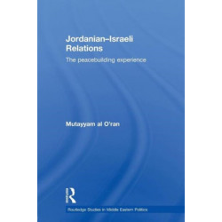 Jordanian-Israeli Relations: The Peacebuilding Experience