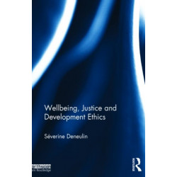 Wellbeing, Justice and Development Ethics
