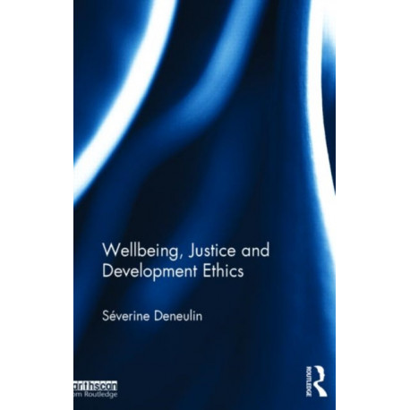 Wellbeing, Justice and Development Ethics