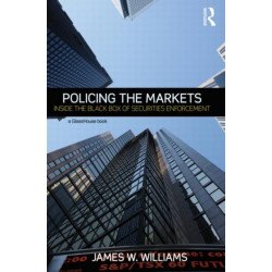 Policing the Markets: Inside the Black Box of Securities Enforcement
