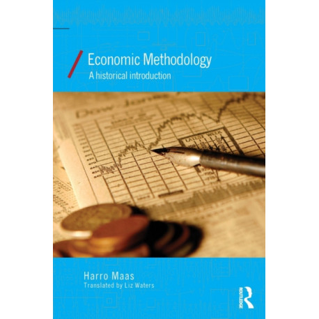 Economic Methodology: A Historical Introduction