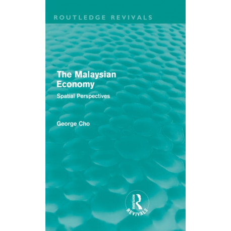 The Malaysian Economy: Spatial perspectives