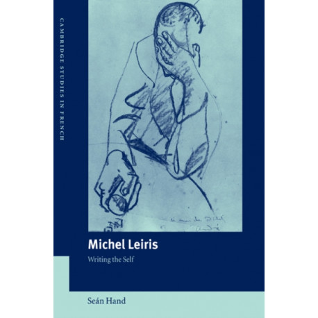 Michel Leiris: Writing the Self