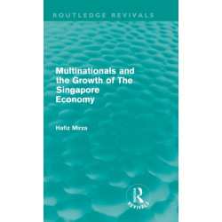 Multinationals and the Growth of the Singapore Economy