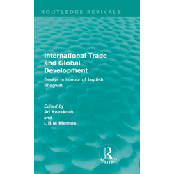 International Trade and Global Development (Routledge Revivals): Essays in honour of Jagdish Bhagwati