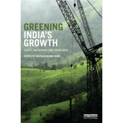 Greening India's Growth: Costs, Valuations and Trade-offs