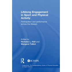 Lifelong Engagement in Sport and Physical Activity: Participation and Performance across the Lifespan