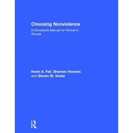 Choosing Nonviolence: A Homework Manual for Women's Groups