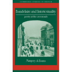 Baudelaire and Intertextuality: Poetry at the Crossroads