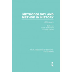 Methodology and Method in History (RLE Accounting): A Bibliography