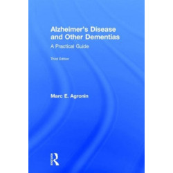 Alzheimer's Disease and Other Dementias: A Practical Guide