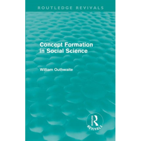 Concept Formation in Social Science (Routledge Revivals)