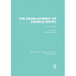 The Development of Double Entry (RLE Accounting): Selected Essays