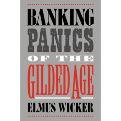 Banking Panics of the Gilded Age