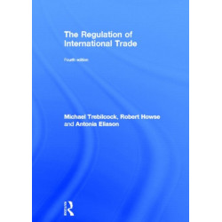 The Regulation of International Trade: 4th Edition