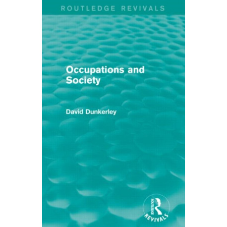 Occupations and Society (Routledge Revivals)