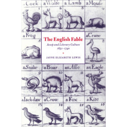 The English Fable: Aesop and Literary Culture, 1651–1740