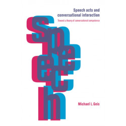 Speech Acts and Conversational Interaction