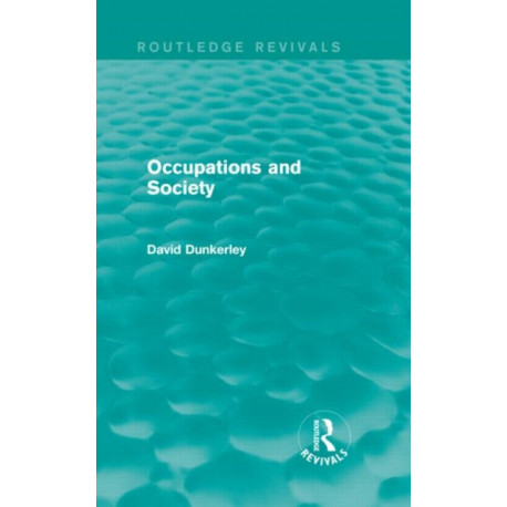 Occupations and Society (Routledge Revivals)