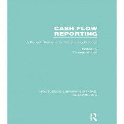Cash Flow Reporting (RLE Accounting): A Recent History of an Accounting Practice
