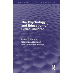 The Psychology and Education of Gifted Children (Psychology Revivals)