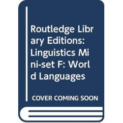 Routledge Library Editions: Linguistics Mini-set F: World Languages