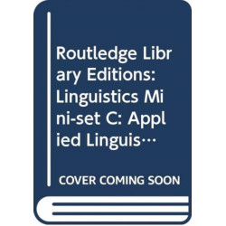Routledge Library Editions: Linguistics Mini-set C: Applied Linguistics