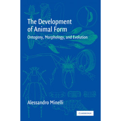 The Development of Animal Form: Ontogeny, Morphology, and Evolution
