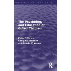 The Psychology and Education of Gifted Children (Psychology Revivals)