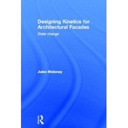 Designing Kinetics for Architectural Facades: State Change