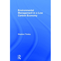 Environmental Management in a Low Carbon Economy