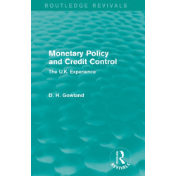 Monetary Policy and Credit Control (Routledge Revivals): The UK Experience