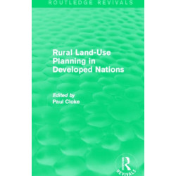 Rural Land-Use Planning in Developed Nations (Routledge Revivals)