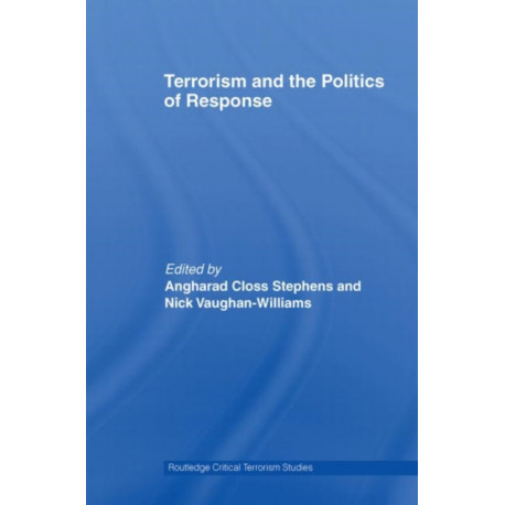 Terrorism and the Politics of Response