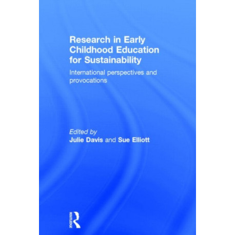 Research in Early Childhood Education for Sustainability: International perspectives and provocations