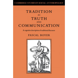 Tradition as Truth and Communication: A Cognitive Description of Traditional Discourse