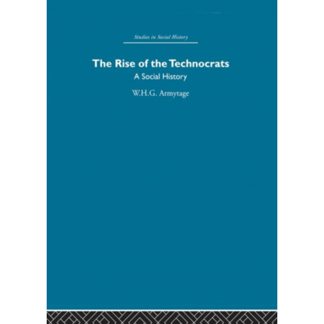 The Rise of the Technocrats: A Social History