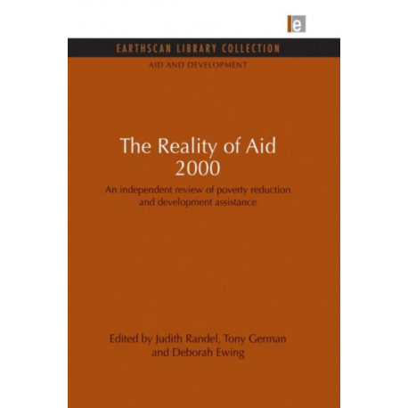 The Reality of Aid 2000: An independent review of poverty reduction and development assistance
