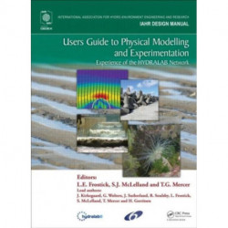 Users Guide to Physical Modelling and Experimentation: Experience of the HYDRALAB Network