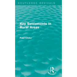 Key Settlements in Rural Areas (Routledge Revivals)