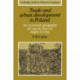 Trade and Urban Development in Poland: An Economic Geography of Cracow, from its Origins to 1795