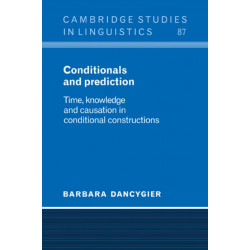 Conditionals and Prediction: Time, Knowledge and Causation in Conditional Constructions