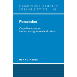 Possession: Cognitive Sources, Forces, and Grammaticalization