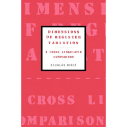 Dimensions of Register Variation: A Cross-Linguistic Comparison
