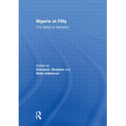 Nigeria at Fifty: The Nation in Narration