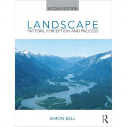 Landscape: Pattern, Perception and Process