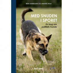 Med snuden i sporet: en bog om politiets hunde