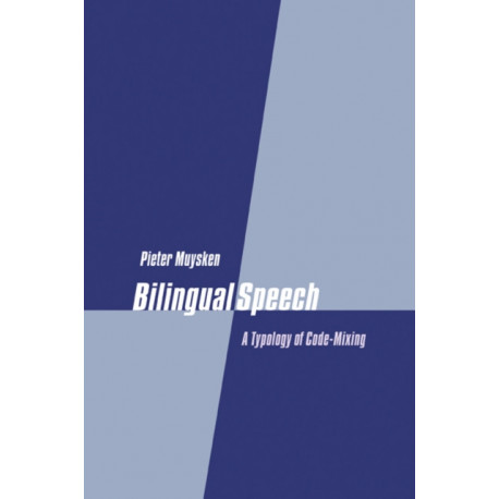 Bilingual Speech: A Typology of Code-Mixing