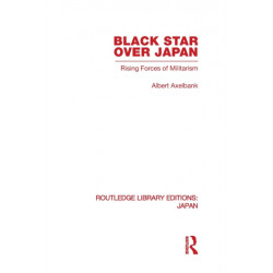 Black Star Over Japan: Rising Forces of Militarism