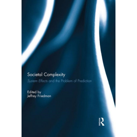 Societal Complexity: System Effects and the Problem of Prediction
